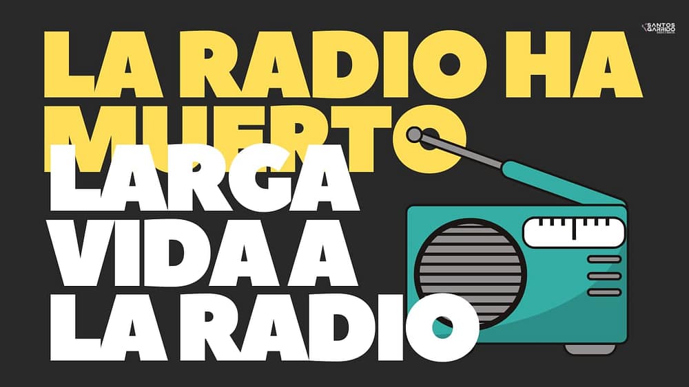 La Radio ha muerto, Viva la Radio.