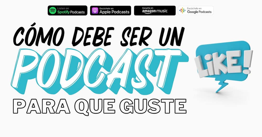 Cómo son los podcast que más gustan