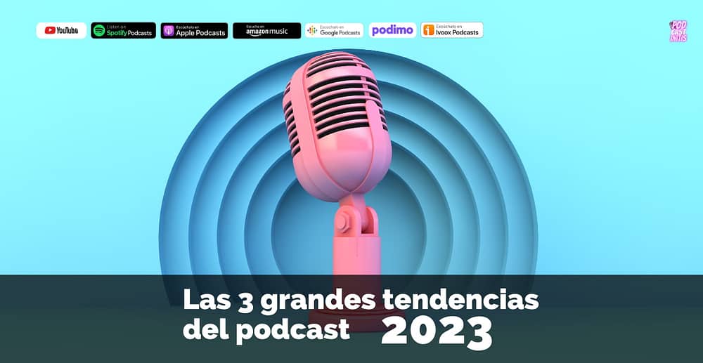 tendencias del podcast 2023